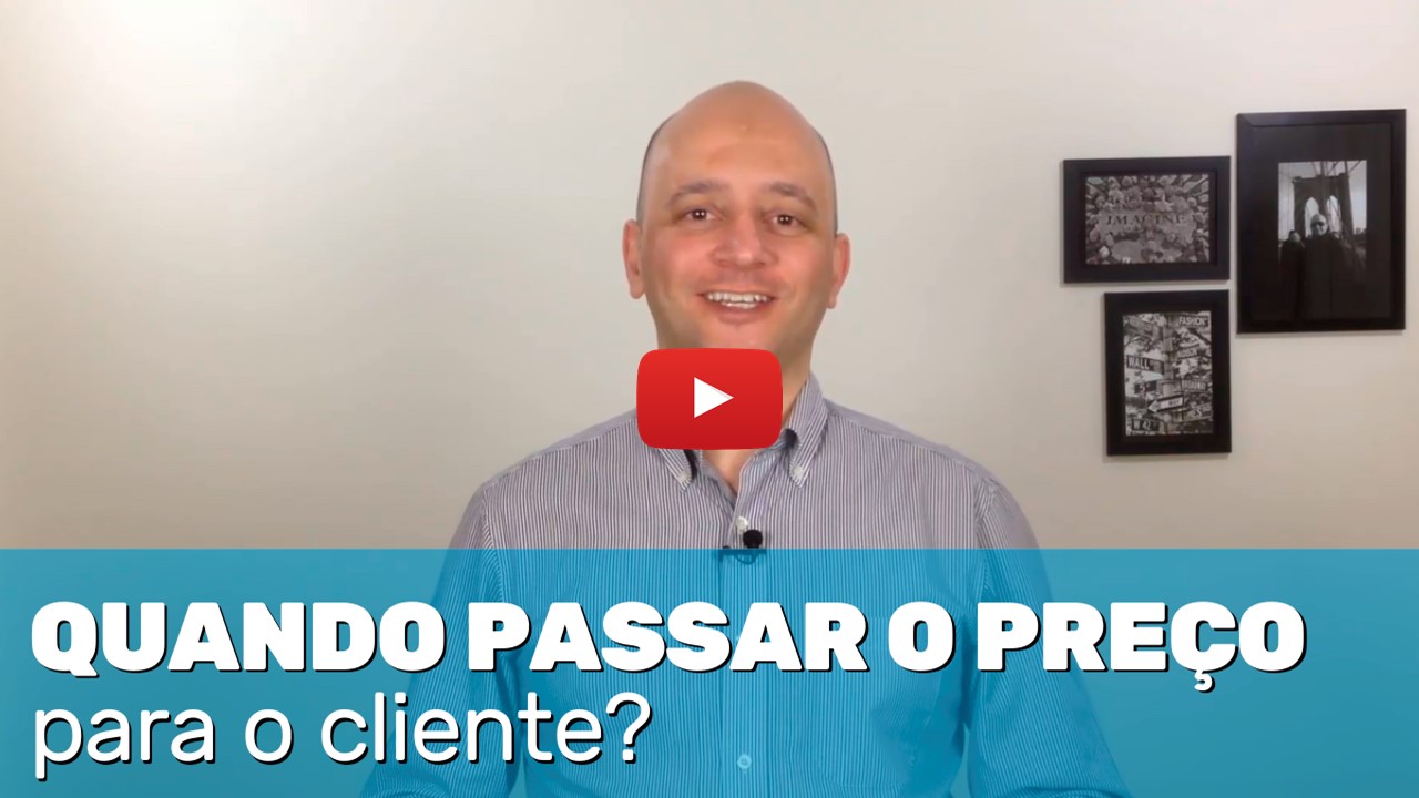 Quando passar o preço para o cliente na hora de vender software?